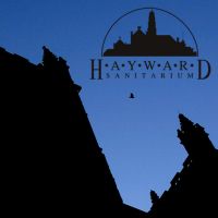 Hayward Sanitarium » Hayward Sanitarium Podcasts cover