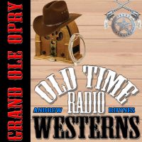Grand Ole Opry - OTRWesterns.com cover