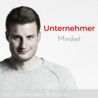 Unternehmer Mindset - Der Podcast mit Johannes Brenner cover