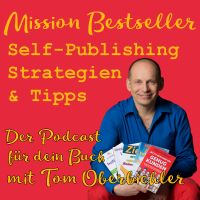 Mission Bestseller - Self-Publishing Strategien & Tipps cover