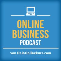 ONLINE BUSINESS PODCAST | Onlinekurse | Geld verdienen | Online-Trainer sein cover