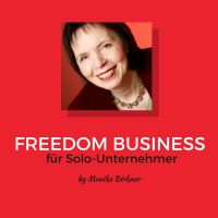 Der Freedom Business Podcast für Solo-Unternehmer von und mit Monika Birkner cover