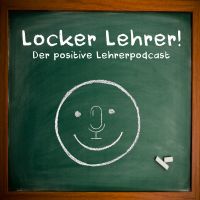 Locker Lehrer! Der positive Lehrerpodcast mit Lydia Clahes cover