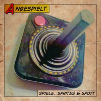 [angespielt - Spiele, Sprites & Spott] cover