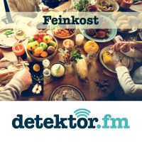Feinkost – Der Food-Podcast – detektor.fm cover