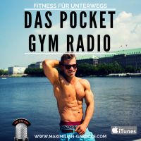 Das Pocket Gym Radio - Fitness für unterwegs. Der Podcast für Fitness/ Ernährung/ Motivation cover