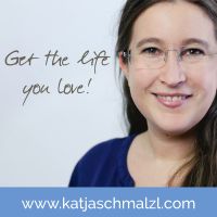 Life Coaching für dich - Get the life you love! mit Katja Schmalzl cover