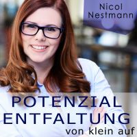 Potenzialentfaltung von klein auf - begleite dein Kind in ein erfülltes Leben. cover