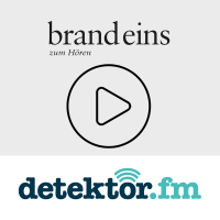 Das brand eins Magazin zum Hören – detektor.fm cover