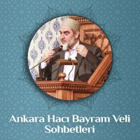 Ankara Hacı Bayram Veli Sohbetleri (Ses) | Nureddin Yıldız cover
