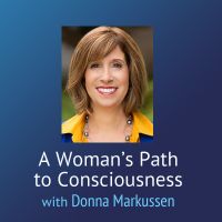 A Woman’s Path to Consciousness – Donna Markussen cover