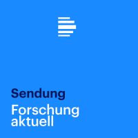 Forschung aktuell (komplette Sendung) - Deutschlandfunk cover