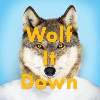 Wolf It Down with Tyler Florence cover