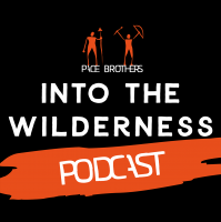 Pace Brothers - Into The Wilderness Podcast cover