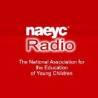 NAEYC Radio- The National Association for The Education of Young Children cover