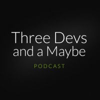 Three Devs and a Maybe cover