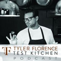 Podcasts – Tyler Florence Test Kitchen cover