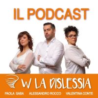 W LA DISLESSIA - IL PODCAST cover