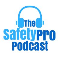 The SafetyPro Podcast - Helping you manage workplace safety one episode at a time! cover