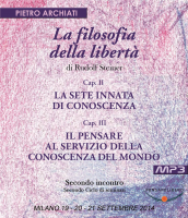 La Filosofia della Libertà di Rudolf Steiner - 2° Ciclo - 2° Seminario - Milano, dal 19 al 21 settembre 2014 cover
