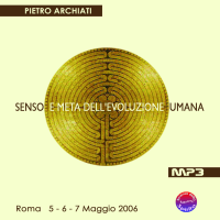 SENSO E META DELL'EVOLUZIONE UMANA - Convegno di Scienza dello spirito - Roma, dal 5 al 7 maggio 2006 cover