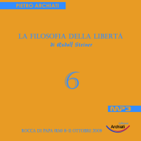 La Filosofia della Libertà di Rudolf Steiner - 6° Seminario - Rocca di Papa (RM), dall'8 all'11 ottobre 2009 cover