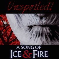 Unspoiled! A Song Of Ice And Fire cover