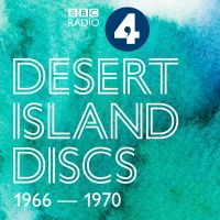 Desert Island Discs: Archive 1966-1970 cover
