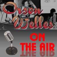 Orson Welles On The Air cover