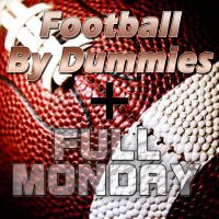 Football by Dummies &amp; Full Monday: La Radio della NFL ! cover