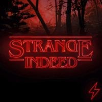 Strange Indeed: A Netflix Original Review Podcast cover