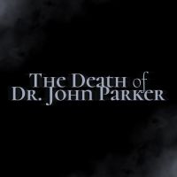 The Death of Dr. John Parker cover