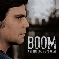 Boom: A Serial Drama Podcast cover