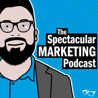 The Spectacular Marketing podcast cover