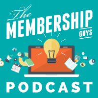 The Membership Guys Podcast - Practical Advice for Membership Website Owners cover