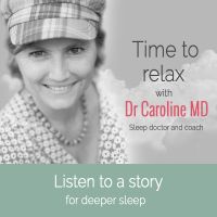 How to sleep with Dr Caroline MD-your sleep doctor and coach cover