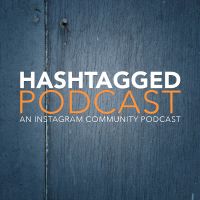 Hashtagged: An Instagram community podcast cover