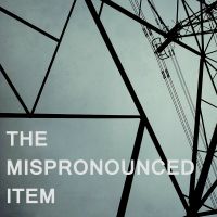 The Mispronounced Item cover