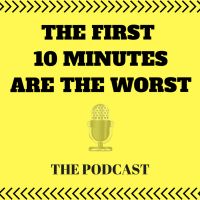 The First 10 Minutes Are The Worst cover