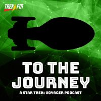 To The Journey: A Star Trek Voyager Podcast cover