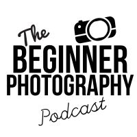 Podcasts posts - The Beginner Photography Podcast cover