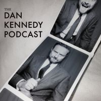 The Dan Kennedy Podcast cover