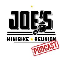 Joe's Minibike Reunion Podcast cover