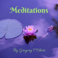 Meditations by Gregory T. Obert cover