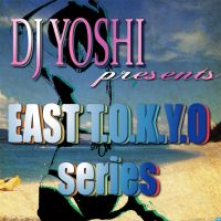 ~EAST T.O.K.Y.O series~ NonStopMix Of HIPHOP/R&B/REGGAE/POP cover