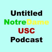 Untitled Notre Dame USC Football Podcast cover