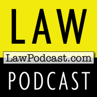 Law Podcast: Laws, Litigation & Legal History from LawPodcast.com cover