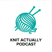 Knit Actually Podcast - Knit Actually Podcast cover