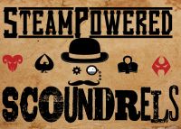 Steam Powered Scoundrels: A Malifaux Podcast cover