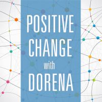 Positive Change with Dorena cover